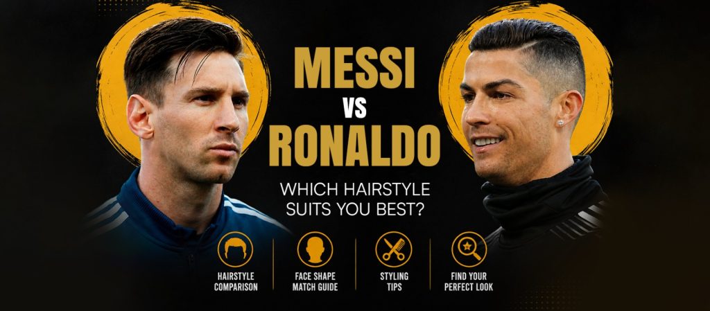 Messi vs Ronaldo: Which Hairstyle Suits You Best? 2 WhatsApp Image 2026 06 14 at 11.52.25 AM
